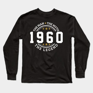 The Man The Myth 1960 Legend Long Sleeve T-Shirt